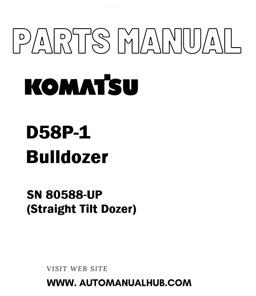 Komatsu D58P-1 Bulldozer Parts Manual SN 80588-UP (Straight Tilt Dozer) - PDF