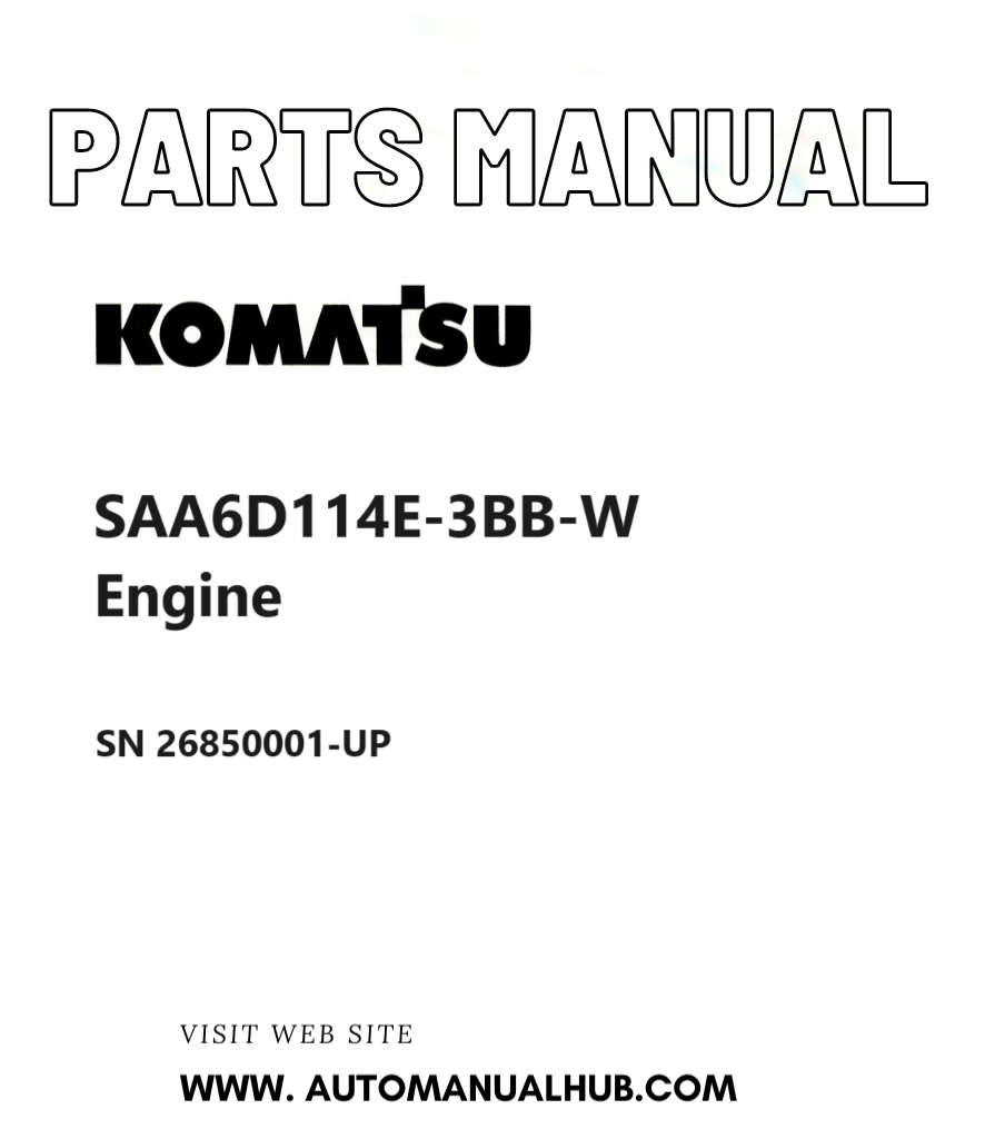 Komatsu SAA6D114E-3BB-W Engine Parts Manual SN 26850001-UP PDF