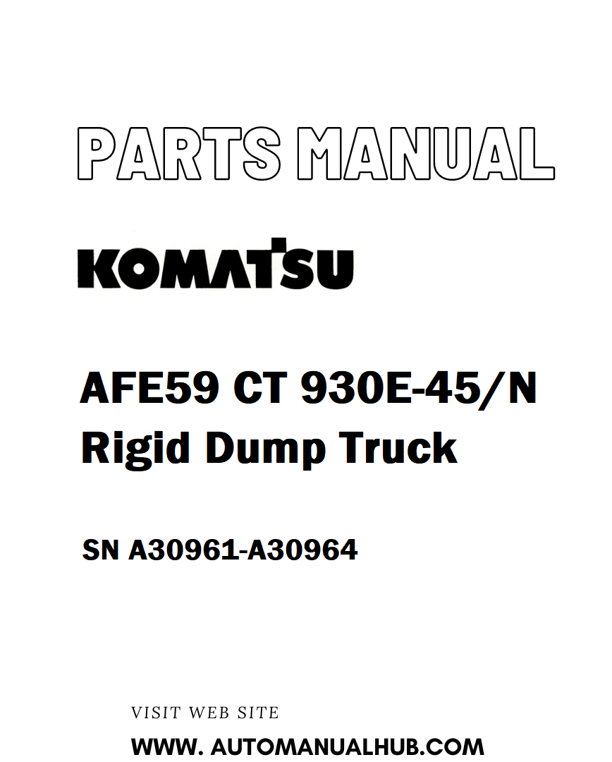 Komatsu AFE59 CT 930E-45/N Rigid Dump Truck Parts Manual SN A30961-A30964 - PDF