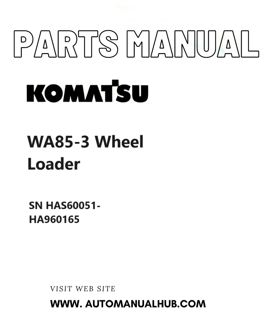 Komatsu WA85-3 Wheel Loader Parts Manual SN HAS60051-HA960165 PDF