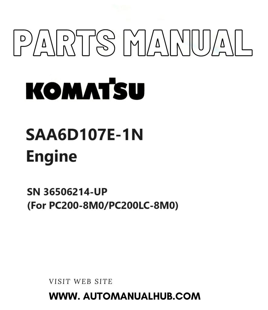 Komatsu Saa6d107e-1n Engine Parts Manual Sn 36506214-up Pdf – Automanualhub