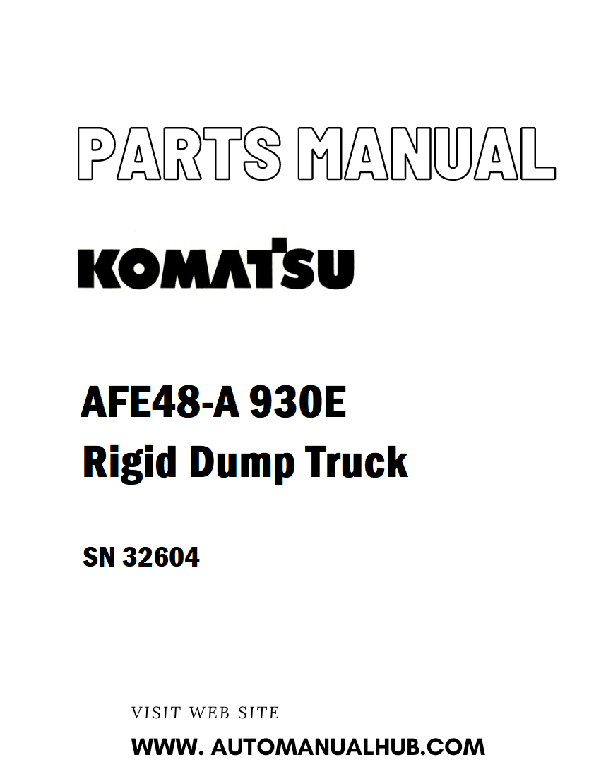 Komatsu AFE48-A 930E Rigid Dump Truck Parts Manual SN 32604 - PDF