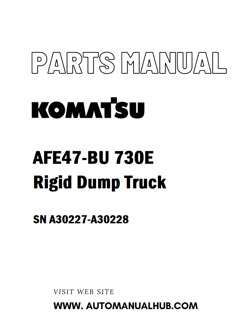 Komatsu AFE47-BU 730E Rigid Dump Truck Parts Manual SN A30227-A30228 - PDF