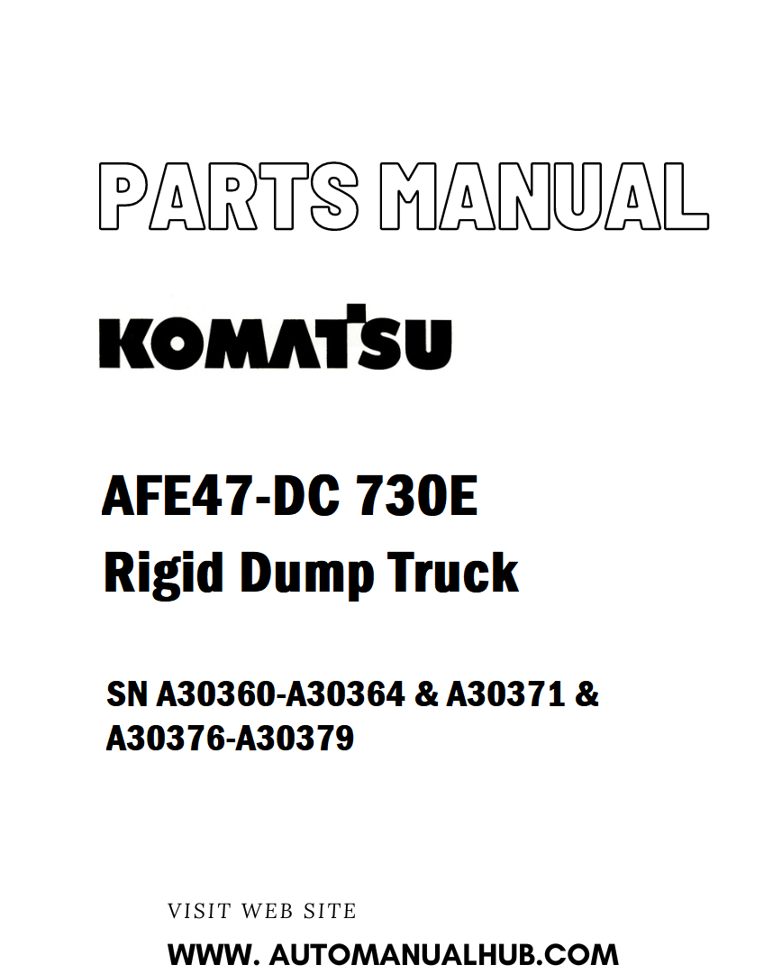 Komatsu AFE47-DC 730E Rigid Dump Truck Parts Manual SN A30360-A30364 & A30371 & A30376-A30379 - PDF