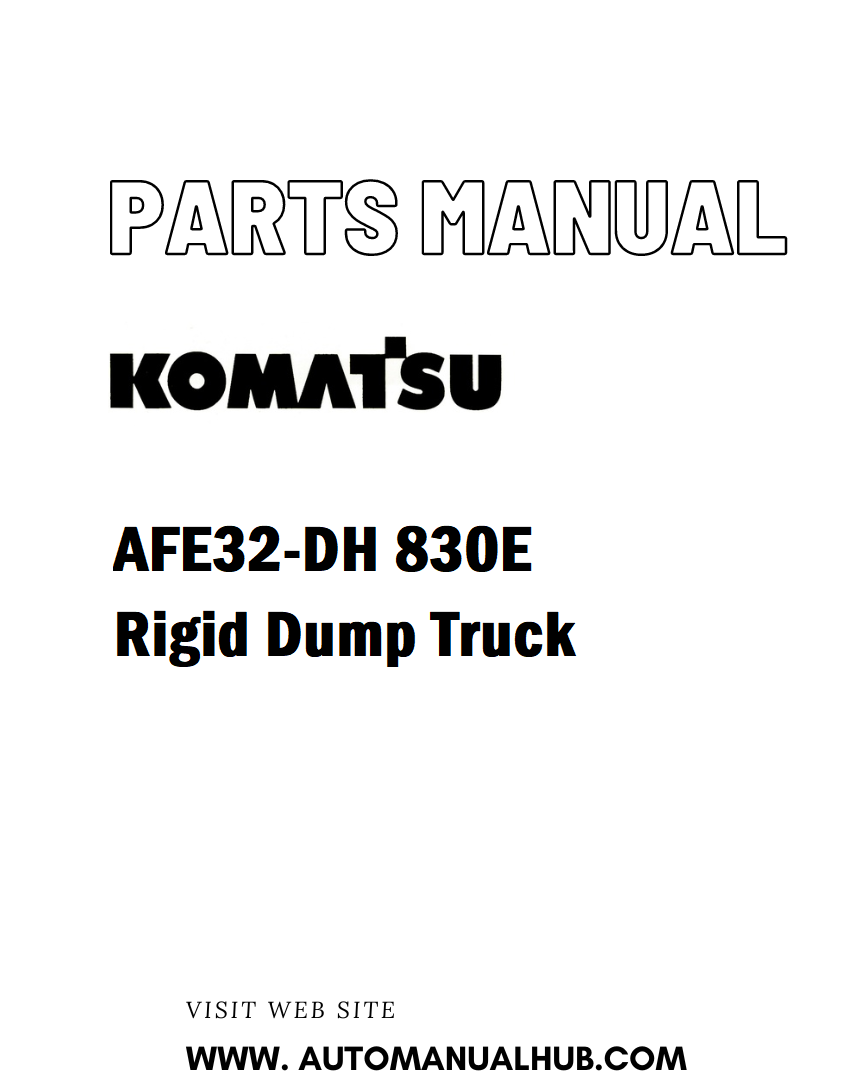 Komatsu AFE32-DH 830E Rigid Dump Truck Parts Manual - PDF