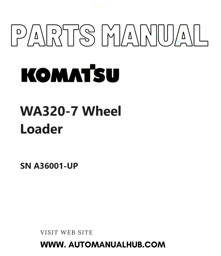 Komatsu WA320-7 Wheel Loader Parts Manual SN A36001-UP PDF\
