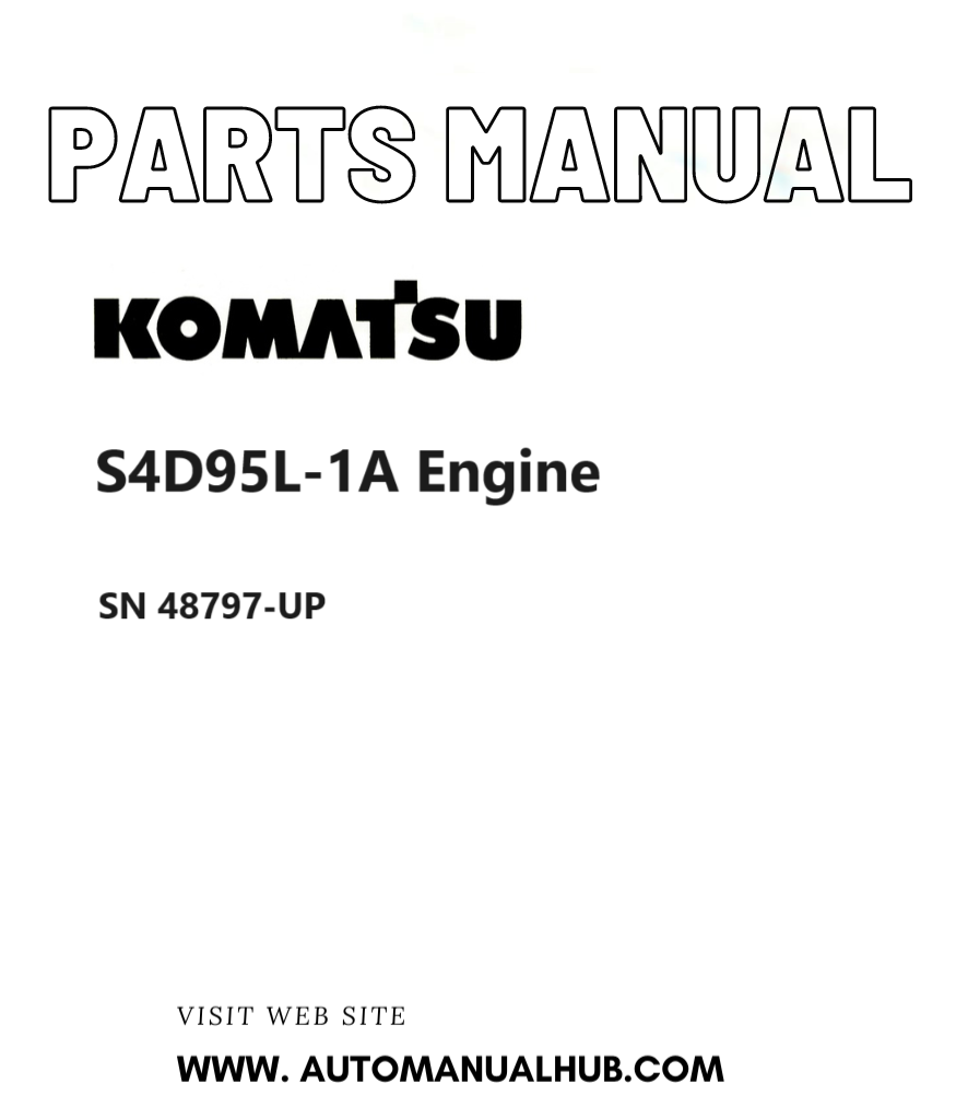 Komatsu S4D95L-1A Engine Parts Manual SN 48797-UP PDF