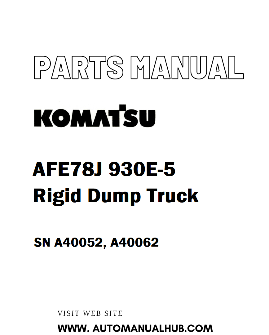 Komatsu AFE78J 930E-5 Rigid Dump Truck Parts Manual SN A40052, A40062 - PDF