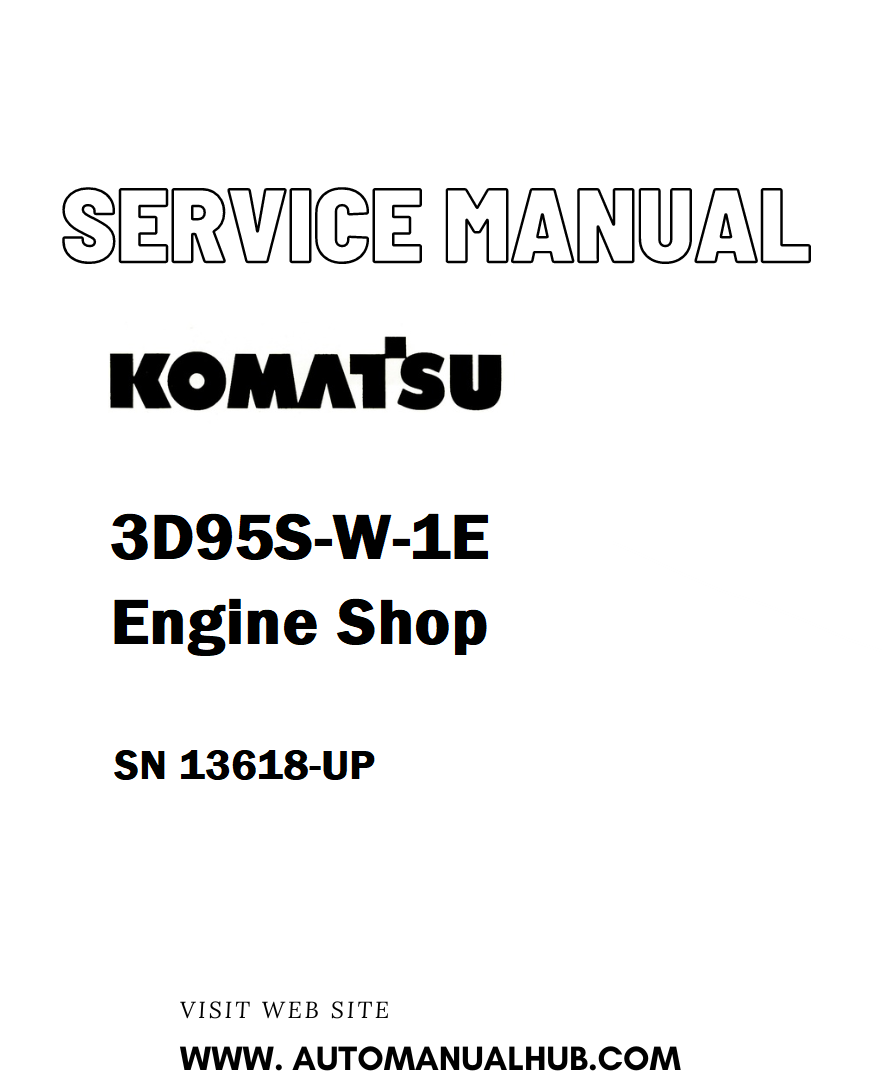 Komatsu 3D95S-W-1E Engine Shop Service And Repair Manual SN 13618-UP - PDF