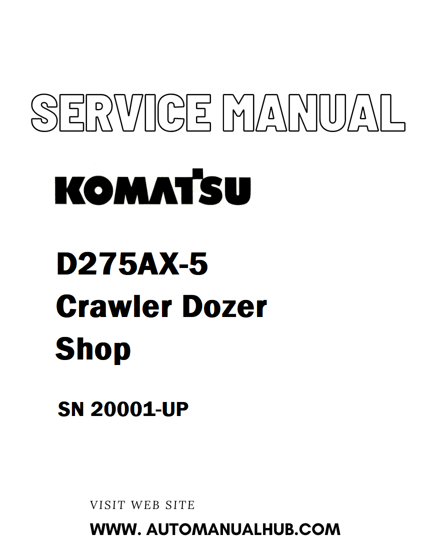 Komatsu D275AX-5 Crawler Dozer Shop Service And Repair Manual SN 20001-UP - PDF