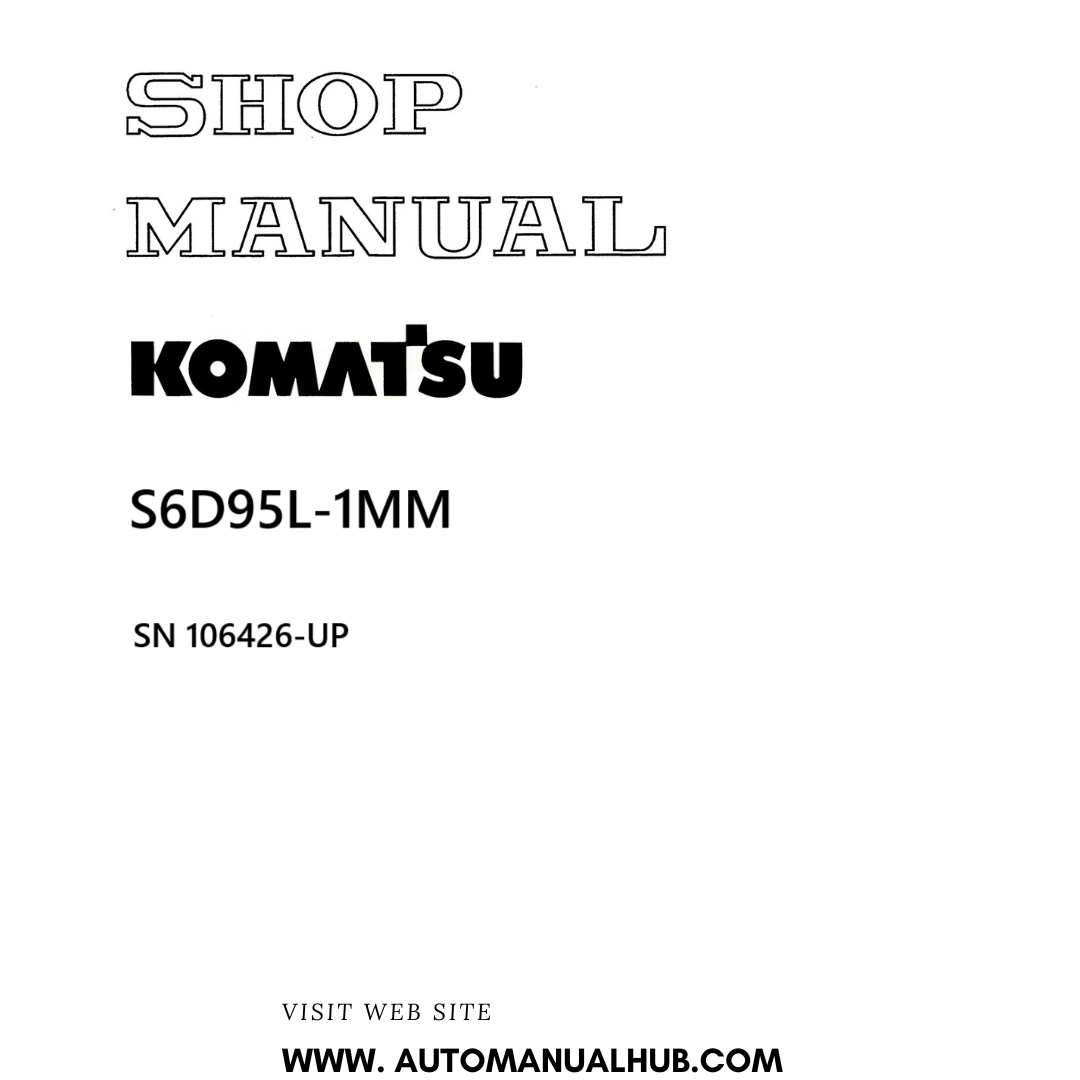 Komatsu S6D95L-1MM Shop Manual SN 106426-UP PDF