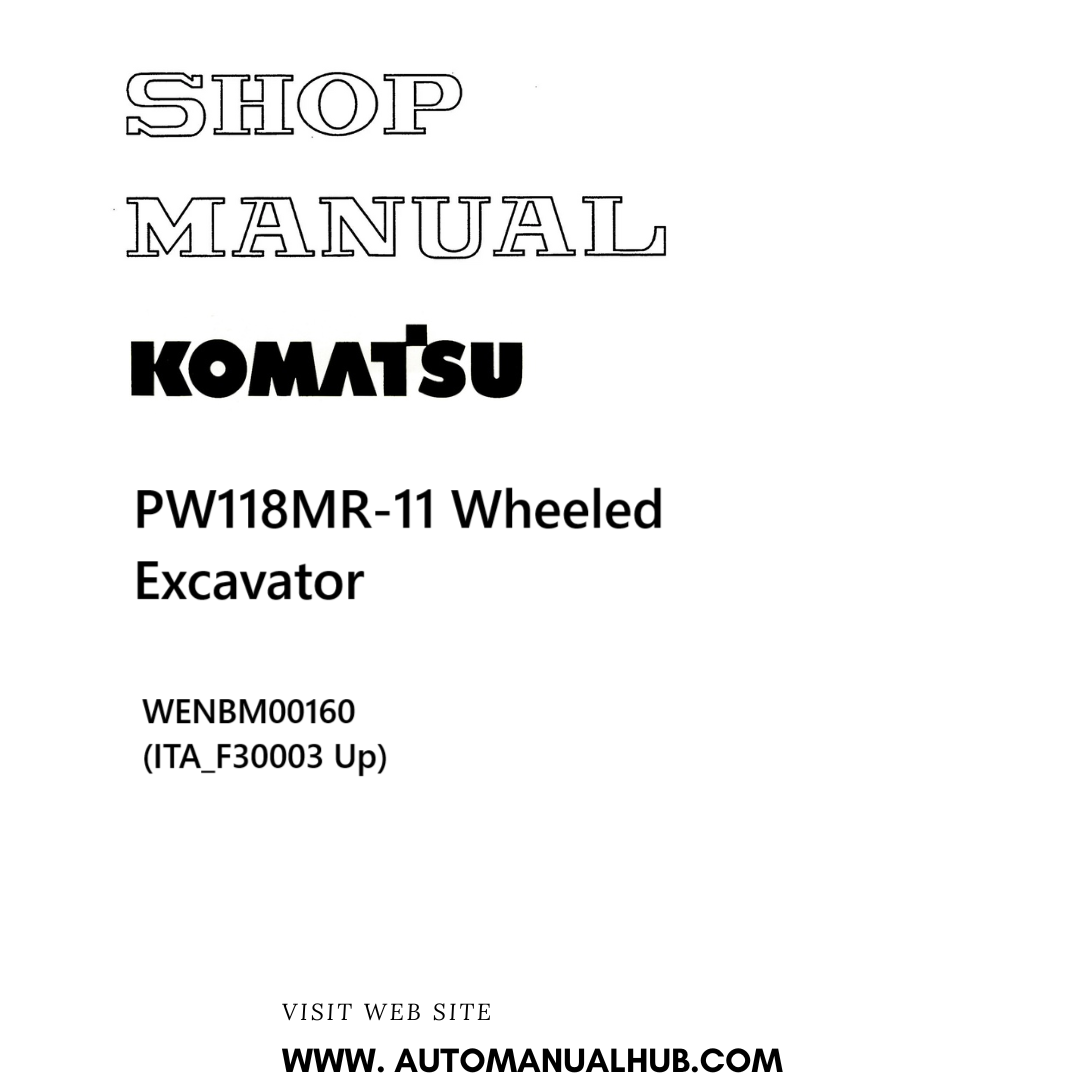 Komatsu PW118MR-11 Wheeled Excavator Shop Manual WENBM00160 (ITA_F30003 Up) PDF