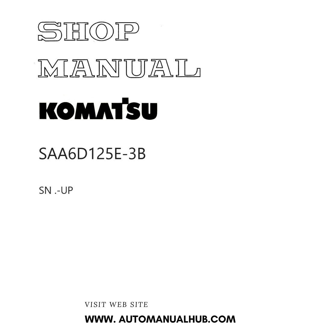 Komatsu SAA6D125E-3B Shop Manual SN .-UP PDF