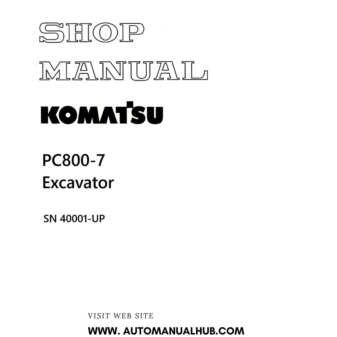 Komatsu PC800-7 Excavator Shop Manual SN 40001-UP PDF