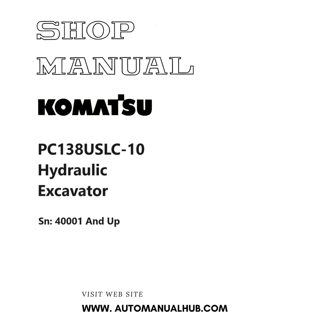 Komatsu PC138USLC-10 Hydraulic Excavator Shop Manual PDF