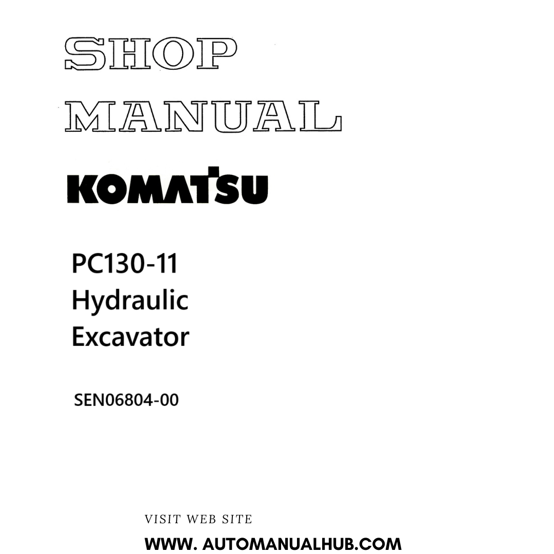 Komatsu PC130-11 Hydraulic Excavator Shop Manual SEN06804-00 PDF