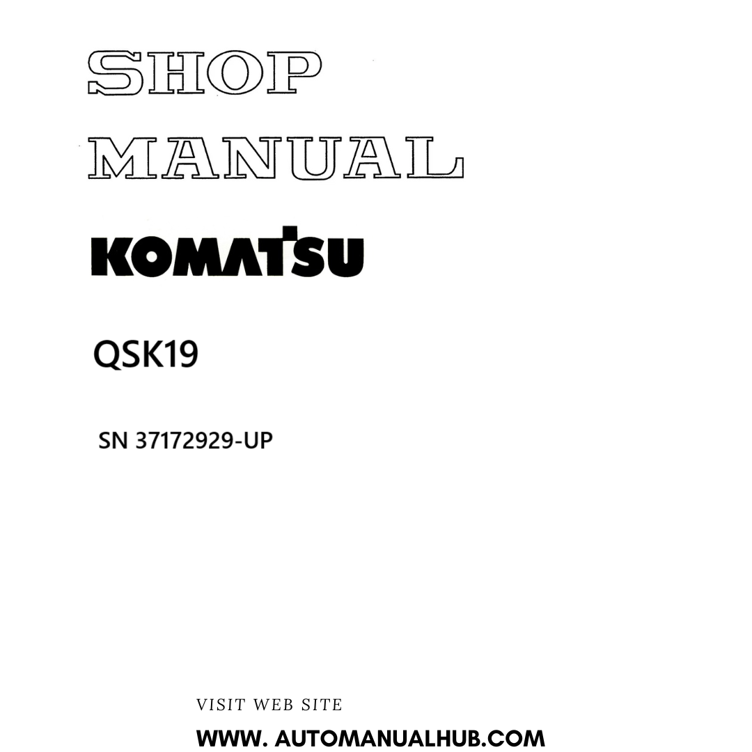 Komatsu QSK19 Shop Manual SN 37172929-UP PDF