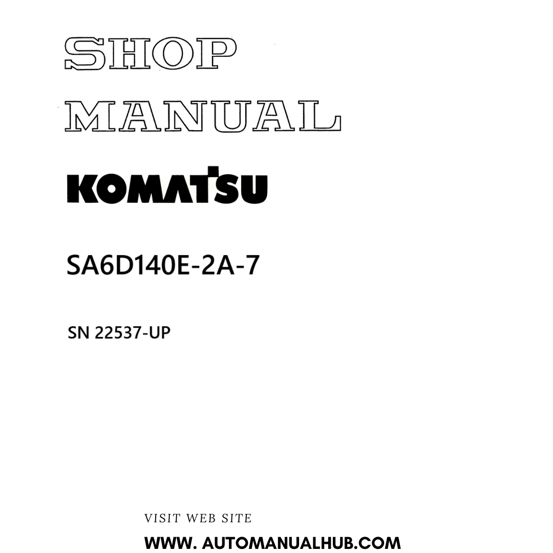 Komatsu SA6D140E-2A-7 Shop Manual SN 22537-UP PDF