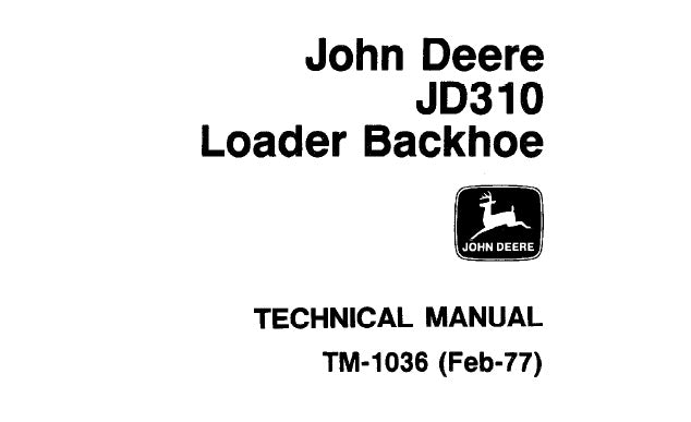 John Deere JD310 Loader Backhoe Technical Service Repair Manual TM1036 - PDF