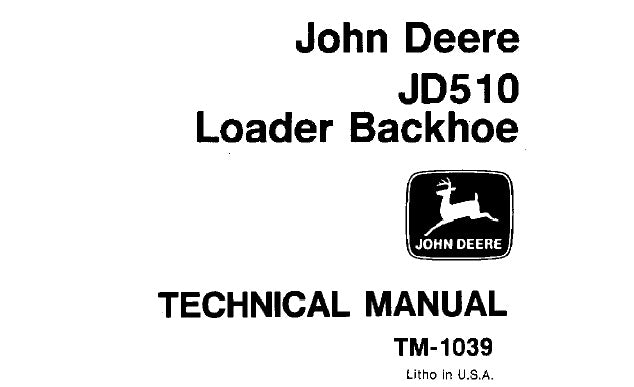Cover page of the John Deere JD510 Loader Backhoe Technical Service Repair Manual featuring the John Deere logo, the model number JD510, and the label 'TECHNICAL MANUAL'.