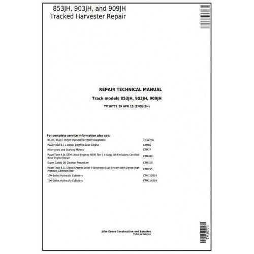 John Deere 853JH, 903JH, 909JH Tracked Feller Buncher Harvester Technical Service Repair Manual TM10771 - PDF