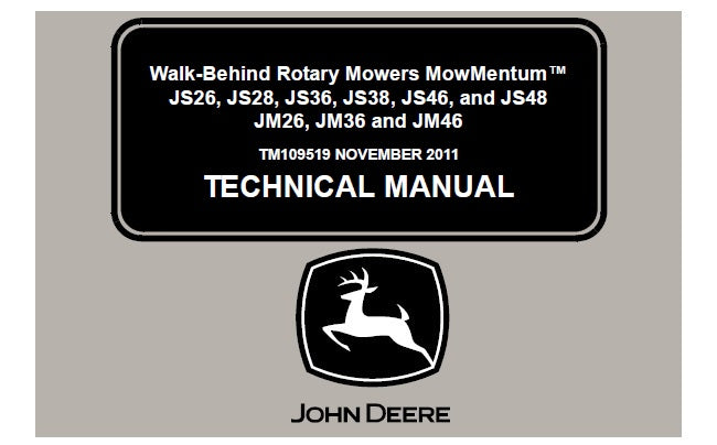 John Deere JS26, JS28, JS36, JS38, JS46, JS48, JM26, JM36, JM46 Walk-Behind Rotary Mowers MowMentum Technical Service Repair Manual TM109519 - PDF