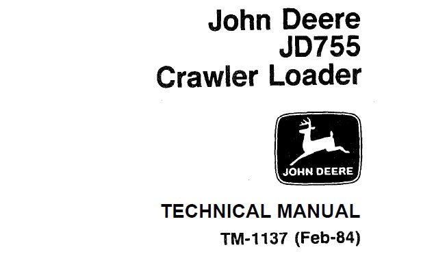 John Deere JD755 Crawler Loader Technical Service Repair Manual TM1137 - PDF