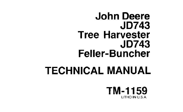 Cover page of the John Deere technical service manual for the JD743 Feller-Buncher featuring the John Deere logo, tree harvester model designation, and the text 'TECHNICAL MANUAL'.
