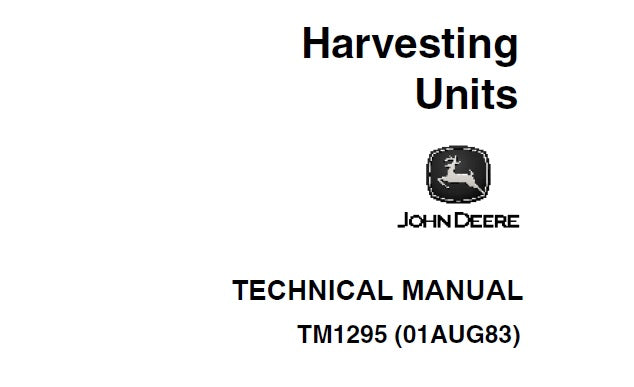 Cover page of the John Deere Harvesting Units Technical Service Repair Manual featuring the John Deere logo, the model number TM1295, and the technical manual title.