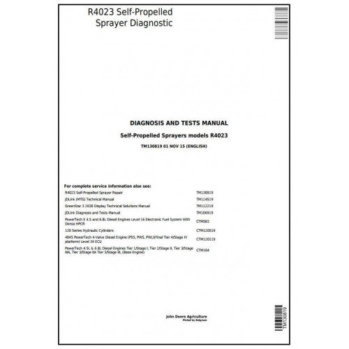 John Deere R4023 Self-Propelled Sprayer Operation, Maintenance & Diagnostic Test Service Manual TM130819 - PDF