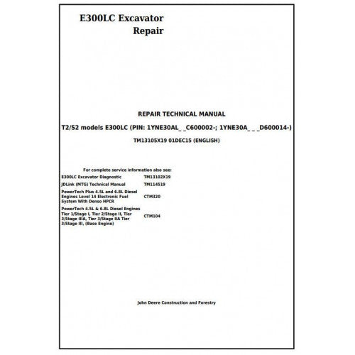 John Deere E300LC T2 S2 Excavator Technical Service Repair Manual TM13105X19 - PDF