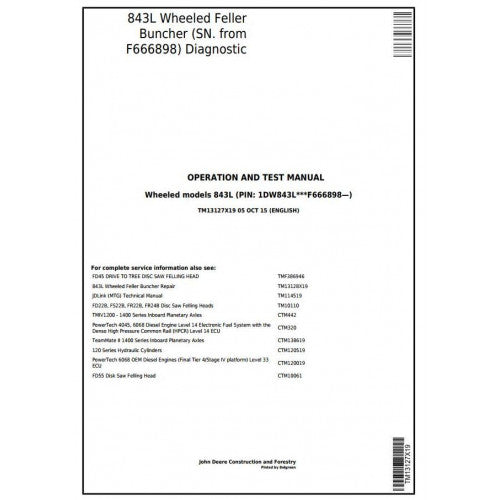 John Deere 843L Wheeled Feller Buncher Operation, maintenance & Diagnostic Test Service Manual TM13127X19 - PDF