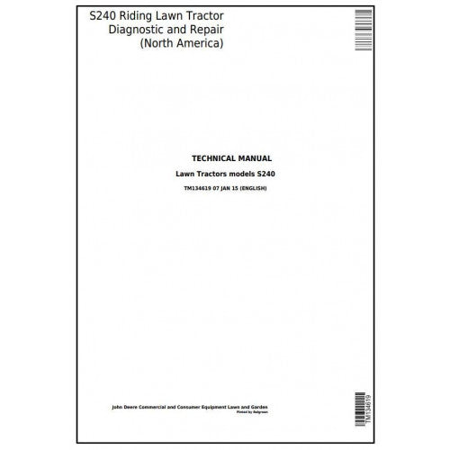 John Deere S240 Riding Lawn Tractor North America Operation, Maintenance & Diagnostic Test Service Repair Manual TM134619