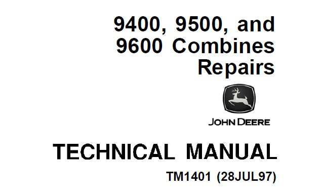 Cover page of the John Deere Technical Manual TM1401, featuring the John Deere logo and the text '9400, 9500, 9600 Combines Repairs'.