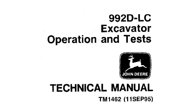John Deere 992D-LC Excavator Diagnostic, Operation and Test Technical Manual TM1462 - PDF