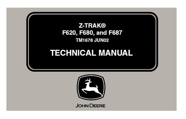 Cover page of the John Deere Z-Trak Technical Manual TM1678 for F620, F680, and F687 models, featuring the John Deere logo and the text 'TECHNICAL MANUAL'.