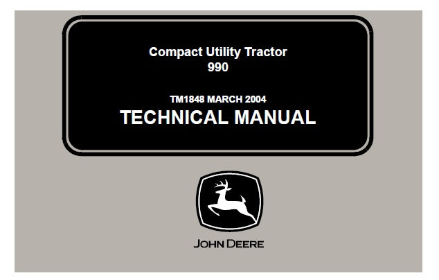 John Deere 990 Compact Utility Tractor Technical Manual TM1848 - PDF