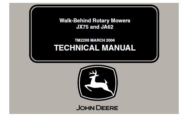 John Deere JX75, JA62 Walk-Behind Rotary Mowers Technical Service Repair Manual TM2208 - PDF