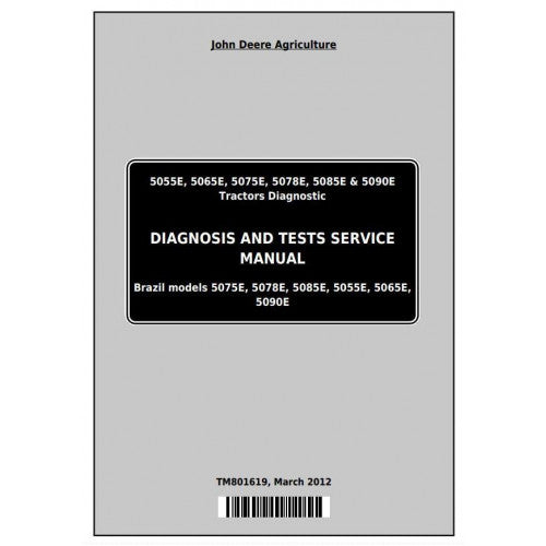 Cover page of the John Deere Tractor 5055E, 5065E, 5075E, 5078E, 5085E, 5090E Operation, Maintenance & Diagnostic Test Service Repair Manual TM801619 - PDF featuring the John Deere logo, model numbers, and the month of March 2012.