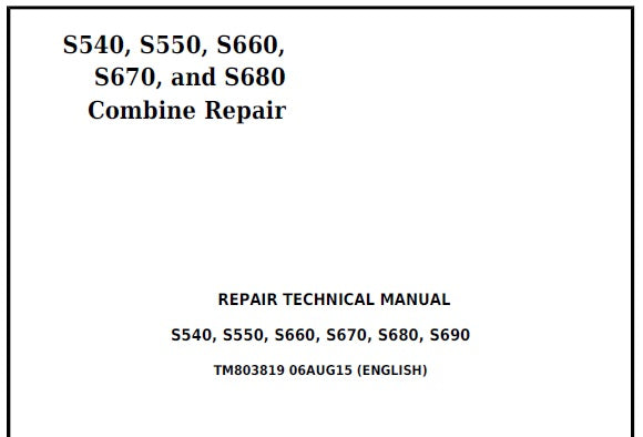Cover page of the John Deere combine repair manual, featuring the text '550, 560, 565, 570, 575, 580, 585, 590, 595, 660, 665, 670, 675, 680, 685, 690, 695, 750, 755, 760, 765, 770, 775, 780, 785, 790, 795, 800, 805, 810, 815, 820, 825, 830, 835, 840, 845, 850, 855, 860, 865, 870, 875, 880, 885, 890, 895, 900, 905, 910, 915, 920, 925, 930, 935, 940, 945, 950.