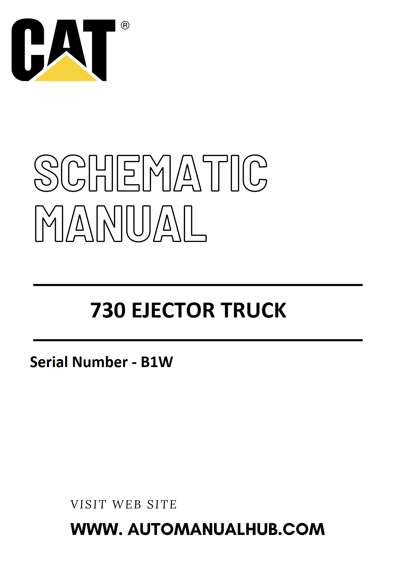 Cat Caterpillar 730 EJECTOR TRUCK Schematic Diagram Manual Serial Number - B1W PDF Download