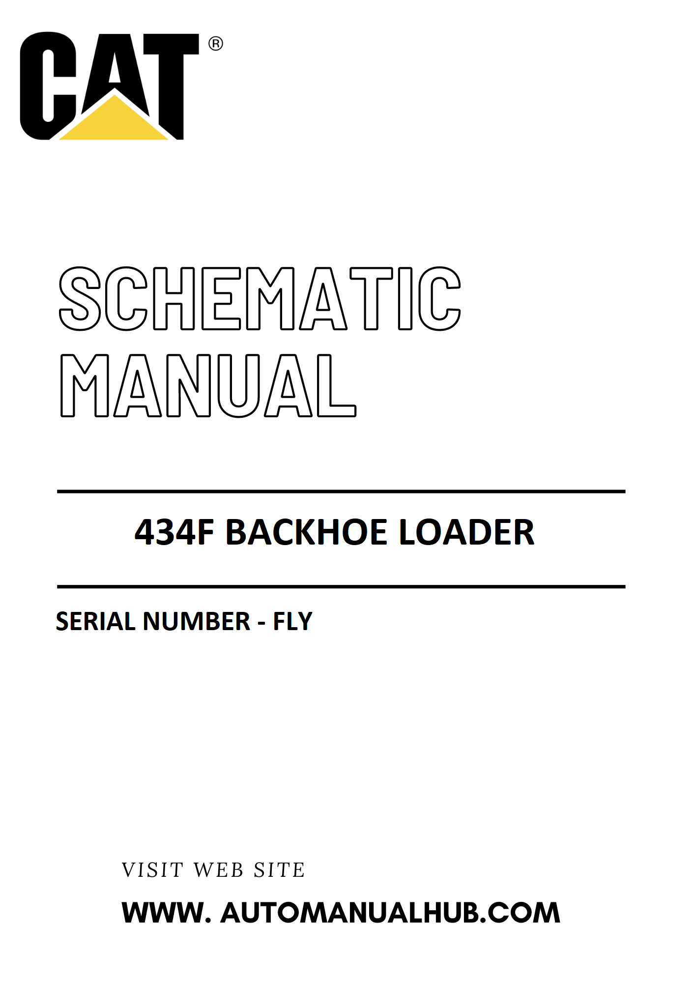 Cat Caterpillar 434F Backhoe Loader Schematic Diagram Manual Serial Number - FLY PDF Download