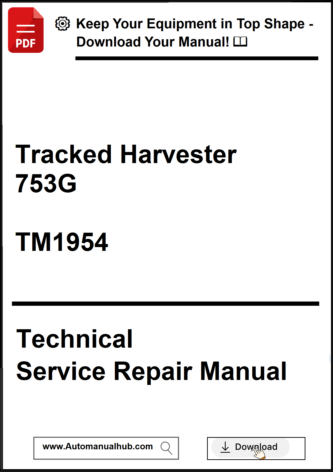 Technical service repair manual for Tracked Harvester 753G with download options.
