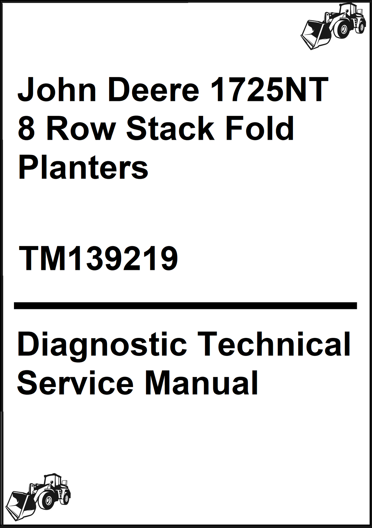John Deere 1725NT 8 Row Stack Fold Planters Diagnostic Technical Service Manual