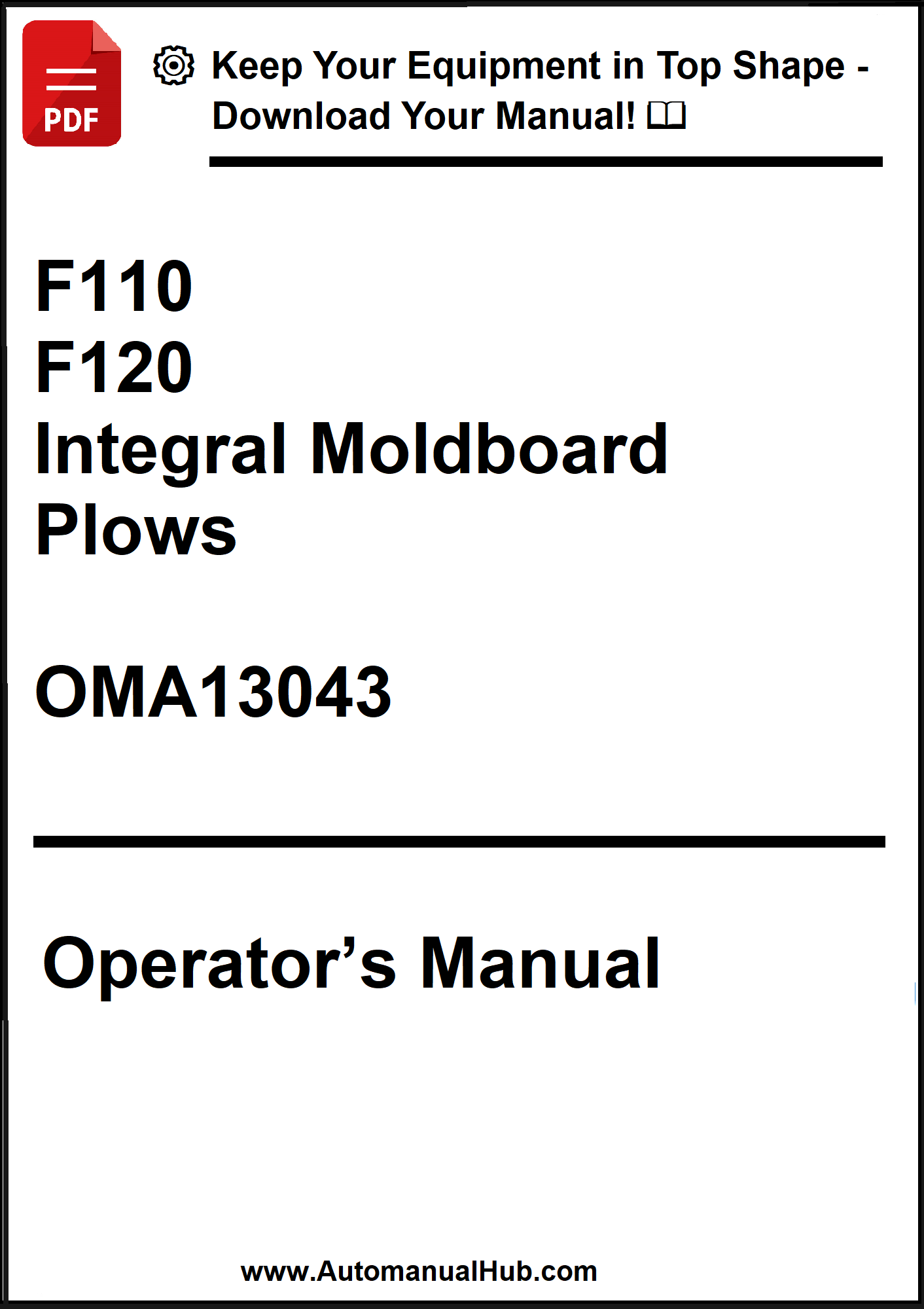 Operator's manual for F110 and F120 Integral Moldboard Plows with OMA13043 on a white background.