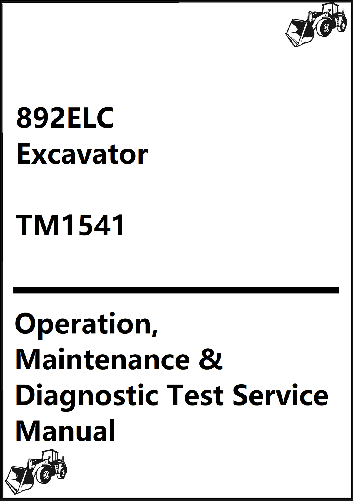 John Deere 892ELC Excavator Operation, Maintenance & Diagnostic Test Service Manual TM1541 - PDF