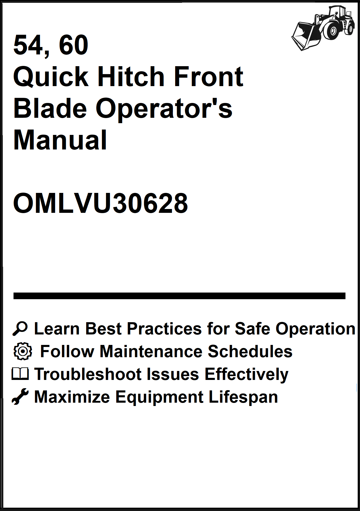 John Deere 54, 60 Quick Hitch Front Blade Operator's Manual OMLVU30628 - PDF