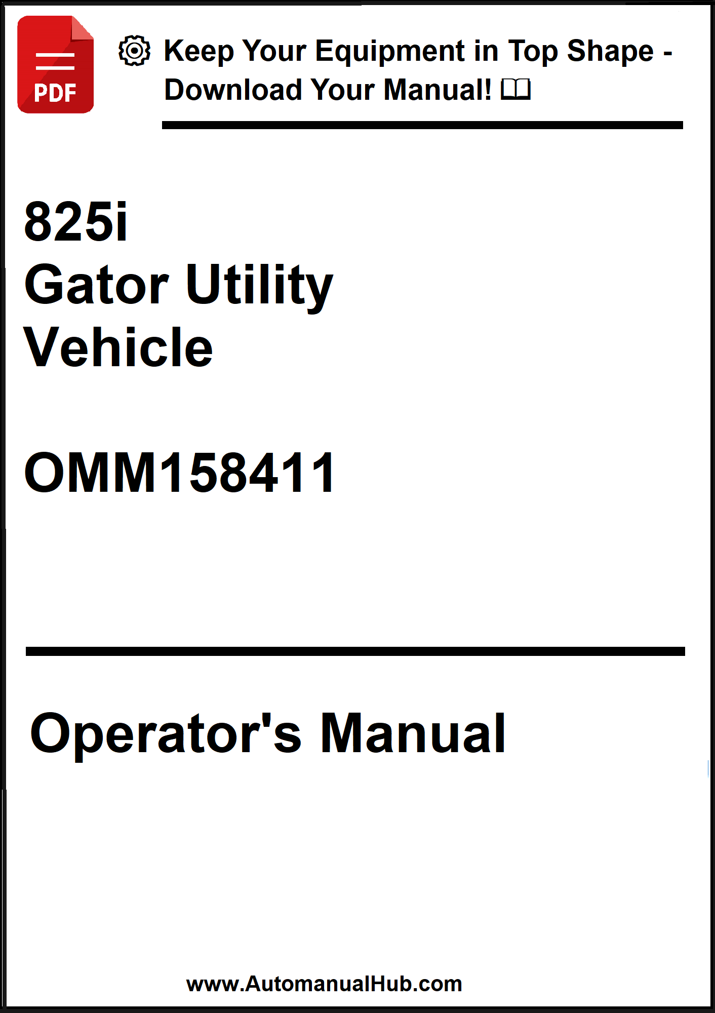 John Deere 825i Gator Utility Vehicle Operator's Manual OMM158411 - PDF