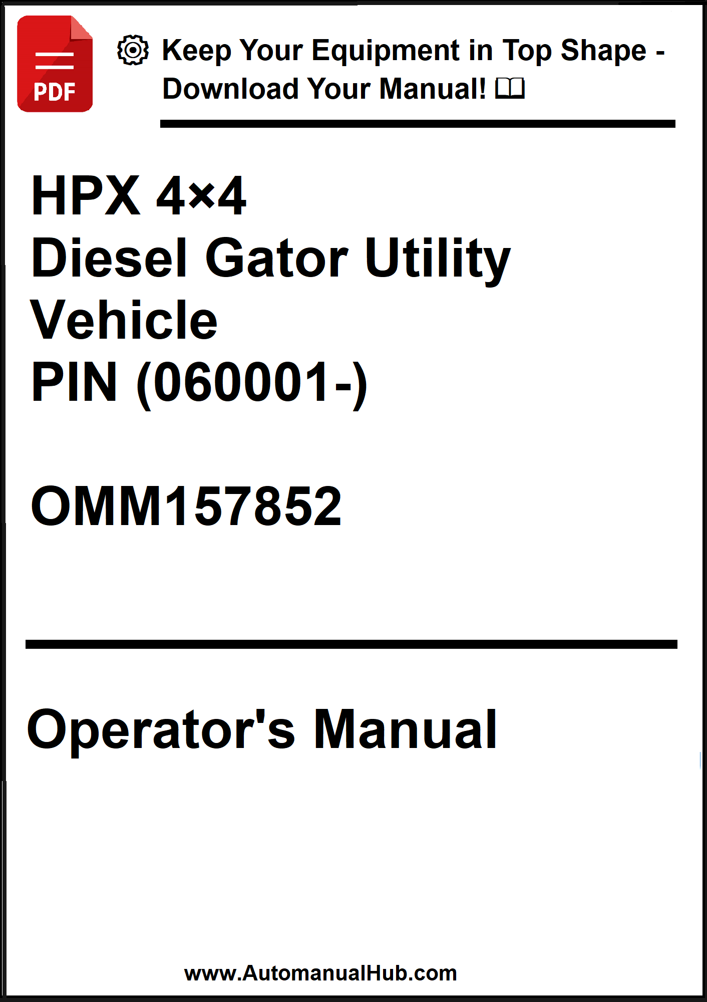 Operator's manual for HPX 4x4 Diesel Gator Utility Vehicle with contact information.