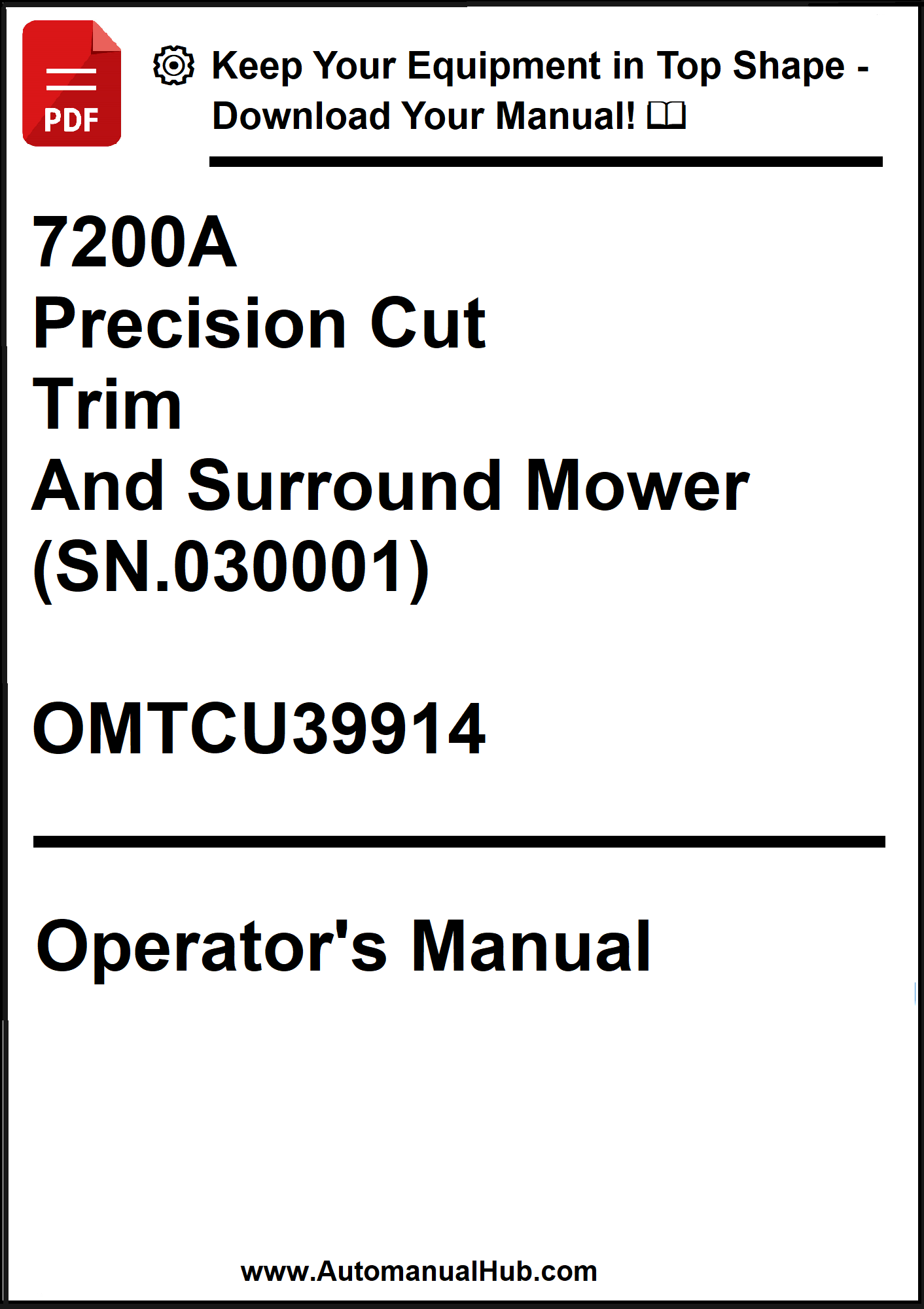 John Deere 7200A Precision Cut Trim And Surround Mower (SN.030001) Operator's Manual OMTCU39914 - PDF